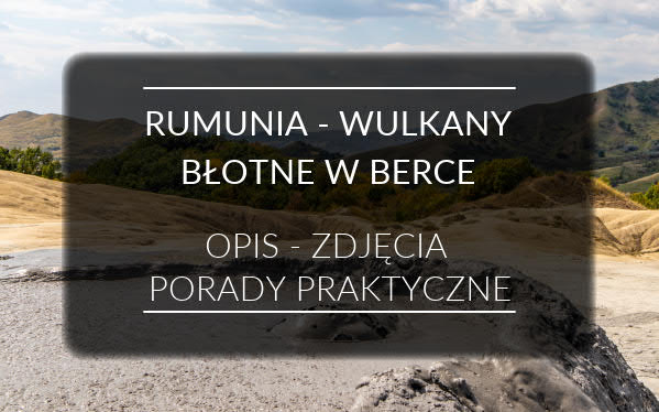 Wulkany błotne w Berce w Rumunii